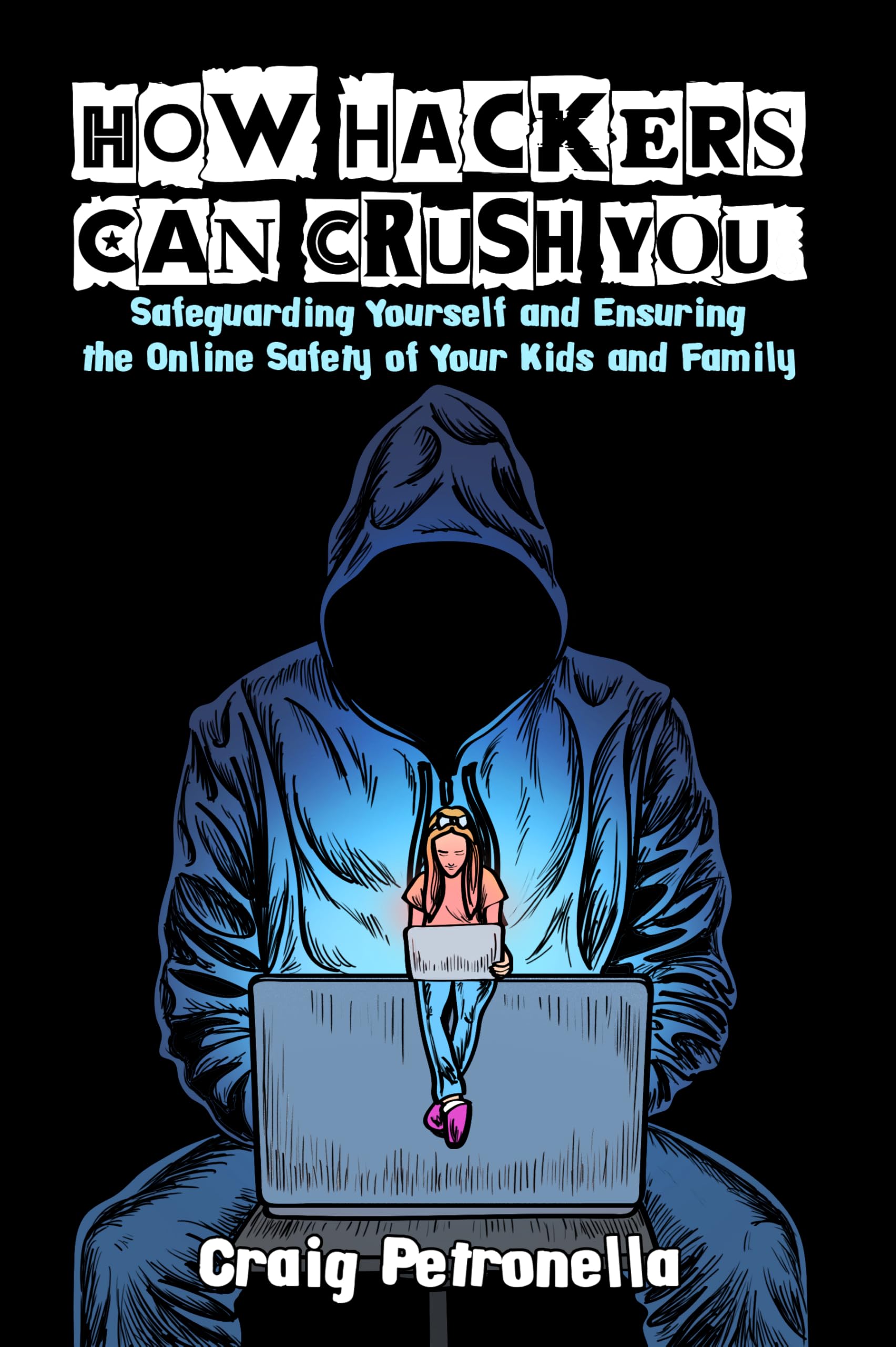 How Hackers Can Crush You